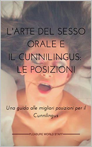 sesso orale posizione|ecco per voi il kamasutra del sesso orale: nove posizioni da ...